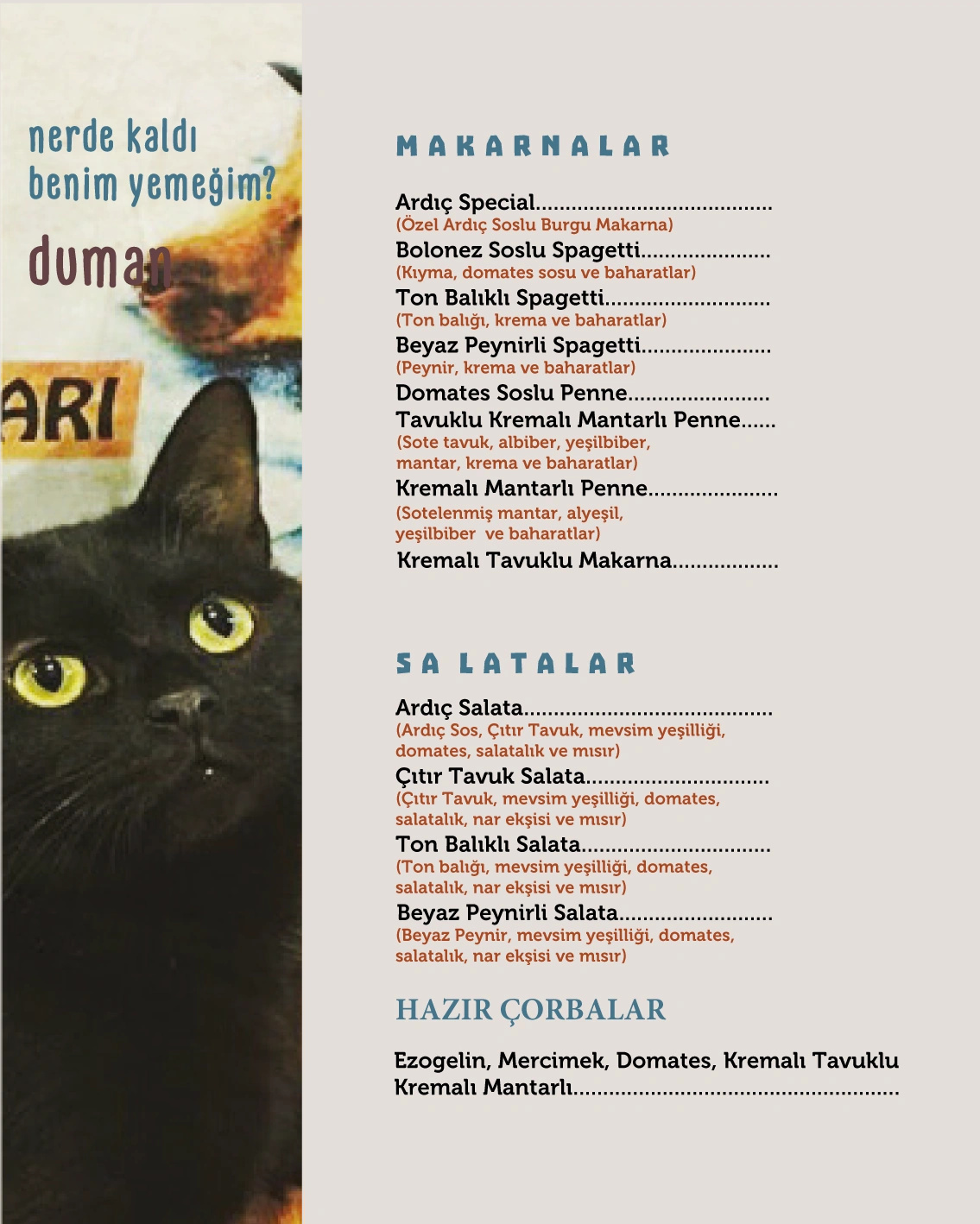 Makarnalar, Salatalar ve Hazır Çorbalar